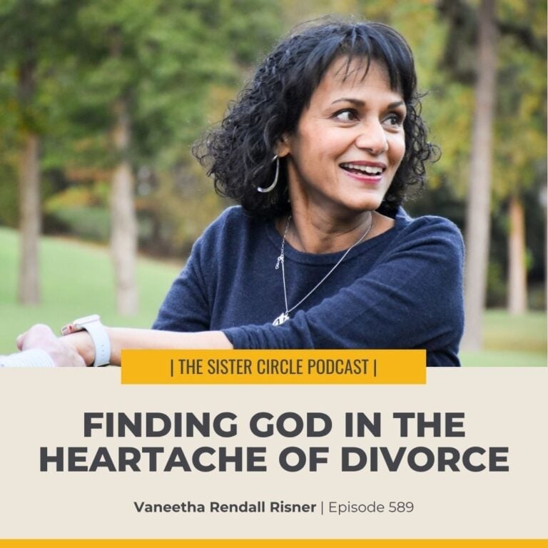 #589 – Finding God in the Heartache of Divorce with Vaneetha Rendall Risner