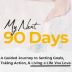 Group logo of My Next 90 – Do a New Thing