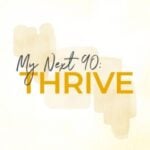 Group logo of My Next 90 – Thrive